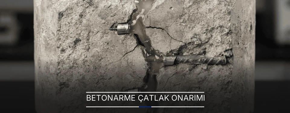 Betonarme Çatlak Onarımı