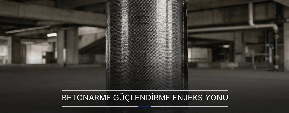 Betonarme Güçlendirme Enjeksiyonu