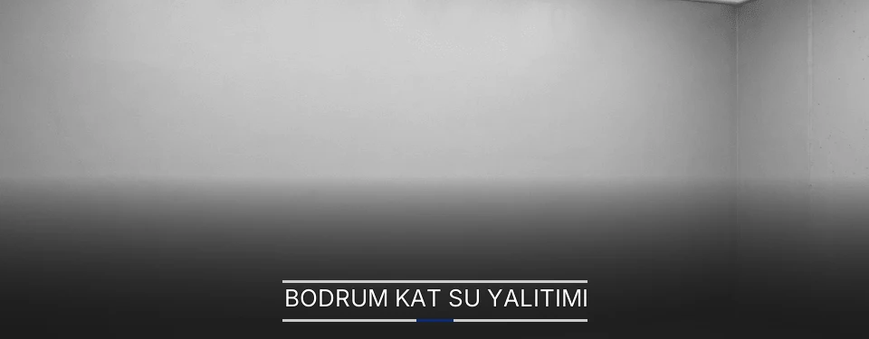 Bodrum Kat Su Yalıtımı
